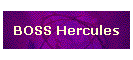 BOSS Hercules