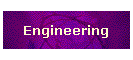 Engineering